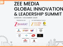 ZEE Media to Host Prestigious Global Innovation & Leadership Summit 2025 in London