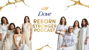 Dove Launches The Reborn Stronger, a Cultural Movement Celebrating Real Stories of Resilience and Rebirth