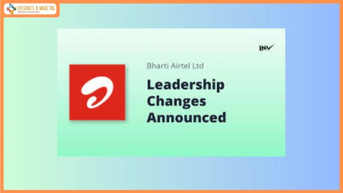 Bharti Airtel Announces Leadership Changes