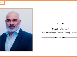 Rajat Verma has joined as the Chief Marketing Officer at Khimji Jewellers.