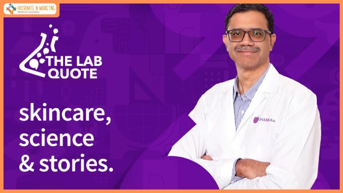 Plum has launched The Lab Quote, a founder-led series simplifying skincare for India’s beauty enthusiasts