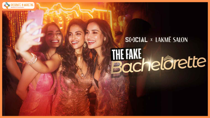 Lakmē Salon x Socials presents ‘THE BIGGEST FAKE BACHELORETTE’