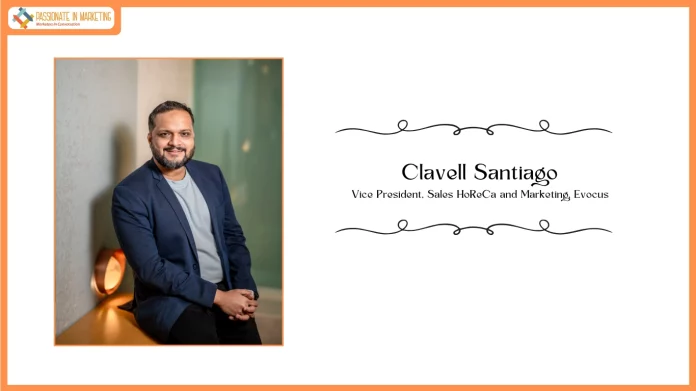 Clavell Santiago Takes Charge as the Vice President, Sales HoReCa and Marketing at Evocus