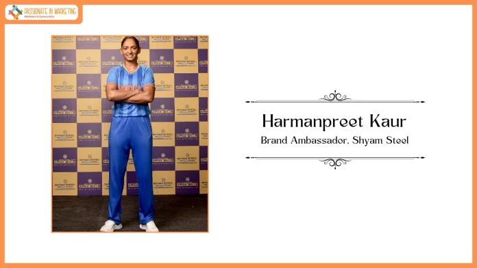 Shyam Steel appoints Harmanpreet Kaur as Brand Ambassador