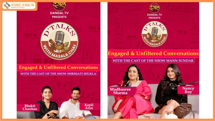 Enterr10 Network Rolls Out Dangal Podcast: Bringing Candid Celebrity Conversations to Viewers with D' Talks With Masala Chai