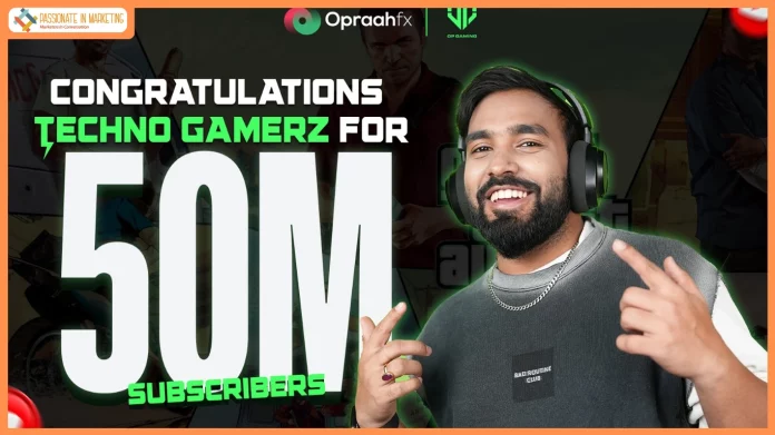 Techno Gamerz Crosses 50 Million Subscribers, Becomes Asia’s Biggest Gamer