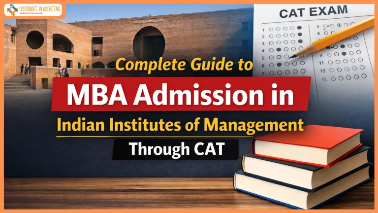 Complete Guide to MBA Admission in Indian Institutes of Management Through CAT
