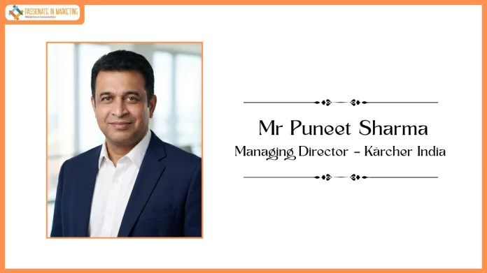 Mr Puneet Sharma as Managing Director – Kärcher India,