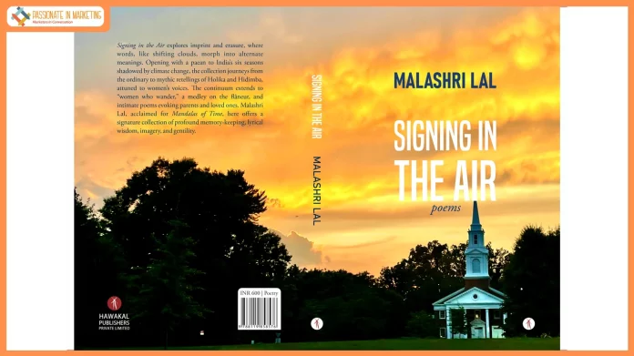 Poetry, Myth, and Climate Memory Converge at the Launch of Signing in the Air by Malashri Lal