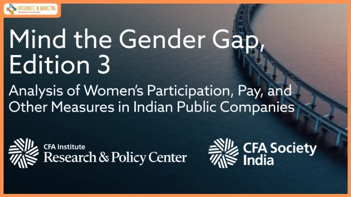 CFA Institute Releases the Third Edition of Mind the Gender Gap Report, Highlighting Persistent Inequities in Corporate India