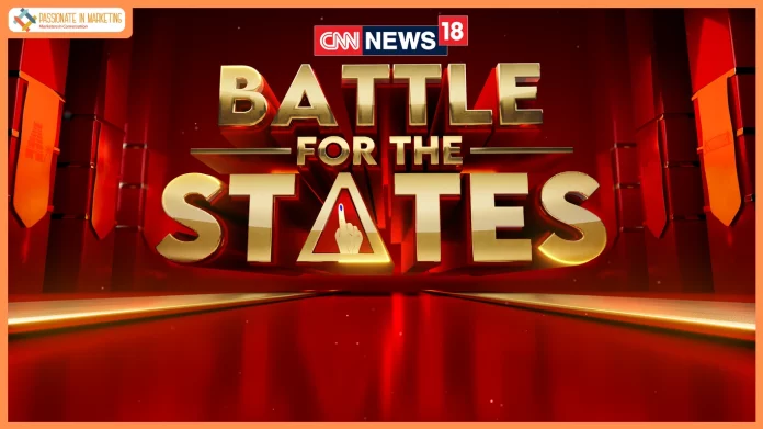 CNN-News18 launches ‘Battle for the States’, special election programming ahead of high-stakes Assembly elections