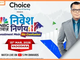 Choice International and CNBC-AWAAZ Bring ‘Nivesh Nirnay – Investment Mein No Confusion’ Investor Awareness Initiative to Vadodara