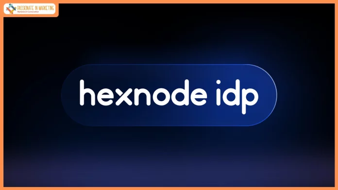 Hexnode Launches Hexnode IdP: A Native Identity Layer for Seamless Enterprise Security