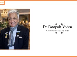 Former Ambassador Dr Deepak Vohra Leads as Chief Mentor, Luv My India - a Powerful Nationalist Lifestyle Movement