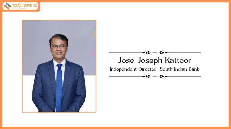 South Indian Bank Appoints Jose Joseph Kattoor as Non-Executive Part-Time Chairman (Independent Director)