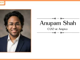 Ampivo Smart Technologies Appoints Anupam Shah as Chief Operating Officer to Drive AI and Technology Expansion