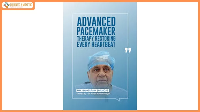 Fortis Hospital Cunningham Road Saves 91-Year-Old with Life-Threatening Heart Rhythm Disorder Using Advanced Pacemaker Therapy