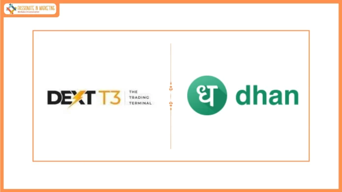 Dhan announces launch of the all-new Trading Terminal - DEXT T3, designed especially for Super Traders in India
