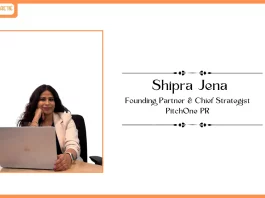 Why Being Relevant Matters More Than Being Loud in Marketing Shipra Jena, Founding Partner & Chief Strategist, PitchOne PR