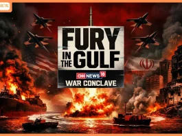 CNN-News18's ‘Fury in the Gulf: War Conclave’ to Decode West Asia Crisis and Its Implications on India