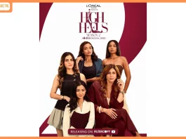 Dice Media & L’Oréal Paris’ Award-Winning Series ‘High Heels’ Returns with an Impactful & Fun Season 2 Dice Media & L’Oréal Paris’ Award-Winning Series ‘High Heels’ Returns with an Impactful & Fun Season 2