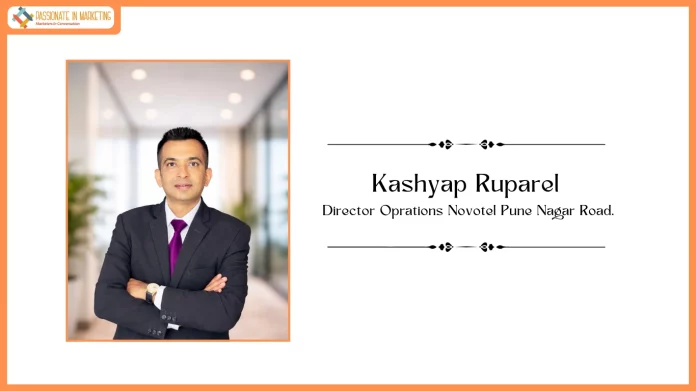 Novotel Pune Appoints Kashyap Ruparel as Director of Operations