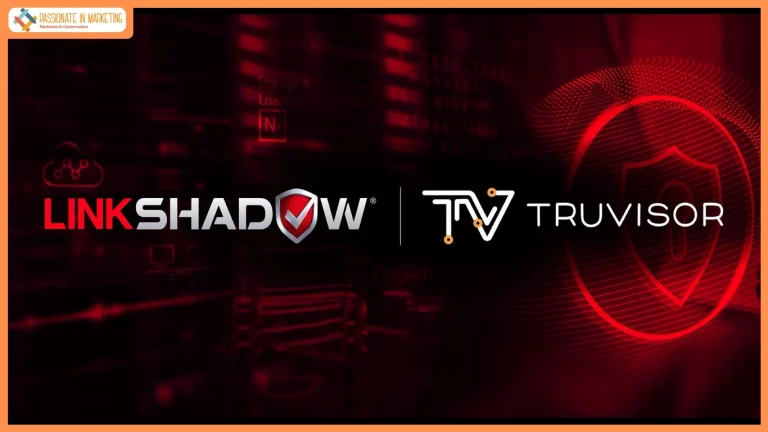 LinkShadow Expands Regional Footprint with Truvisor Distribution Partnership in India & SAARC