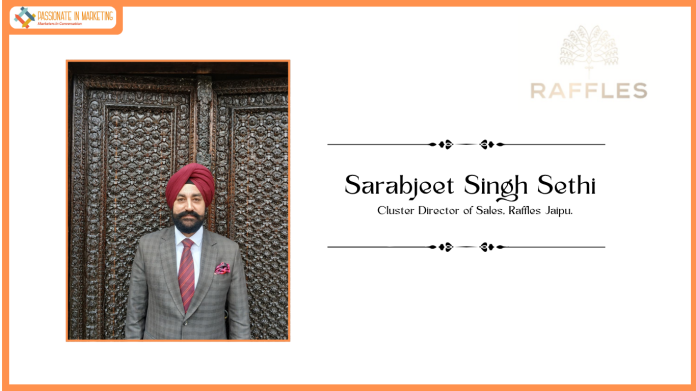 Raffles Jaipur Announces Appointment of Sarabjeet Singh Sethi as Cluster Director of Sales