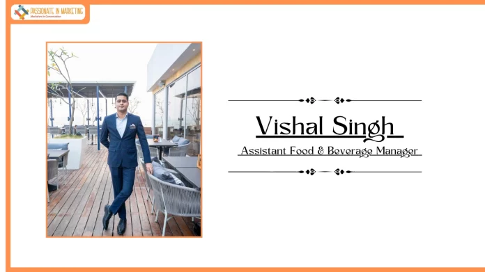 Marriott Executive Apartments Hyderabad Announces the Promotion of Vishal Singh as Assistant Food & Beverage Manager