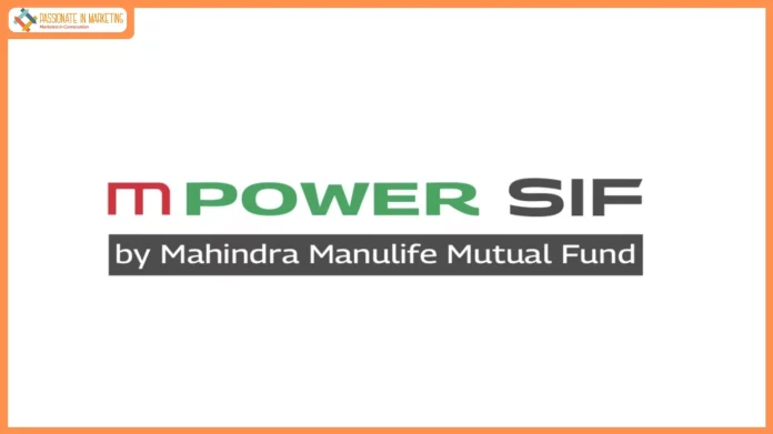 Mahindra Manulife Mutual Fund Launches ‘MPOWER SIF’ Specialized Investment Fund