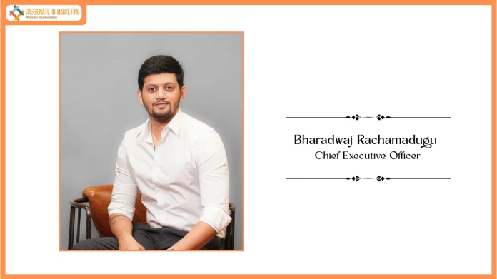 . Bharadwaj Rachamadugu as Chief Executive Officer