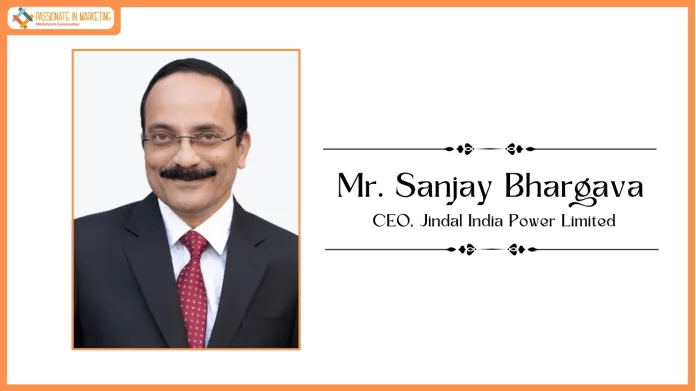 BC Jindal Group Appoints Sanjay Bhargava to Lead Jindal India Power Limited as Chief Executive Officer