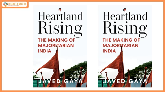 Westland Books Announces the Pre-Order Launch of Javed Gaya’s Heartland Rising: The Making of Majoritarian India