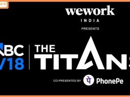 CNBC-TV18 The Titans Summit to Bring Together India’s Enterprise Leaders, Investors & Founders to Decode the Country’s Next Growth Chapter