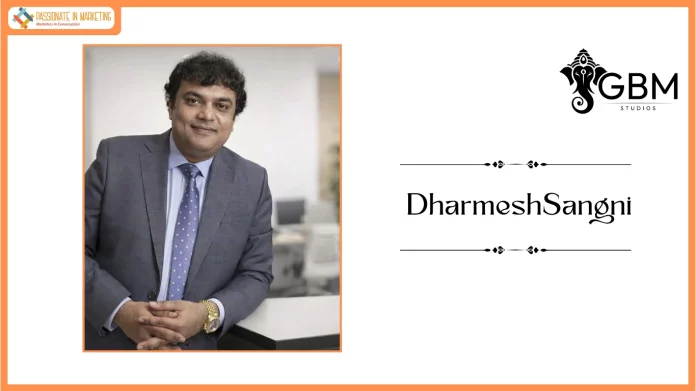 Dharmesh Sangani’s GBM Studios Launches an Integrated Entertainment Ecosystem for the Next Generation of Talent