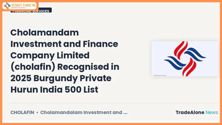 Cholamandalam Investment recognised in 2025 Burgundy Private Hurun India 500 list