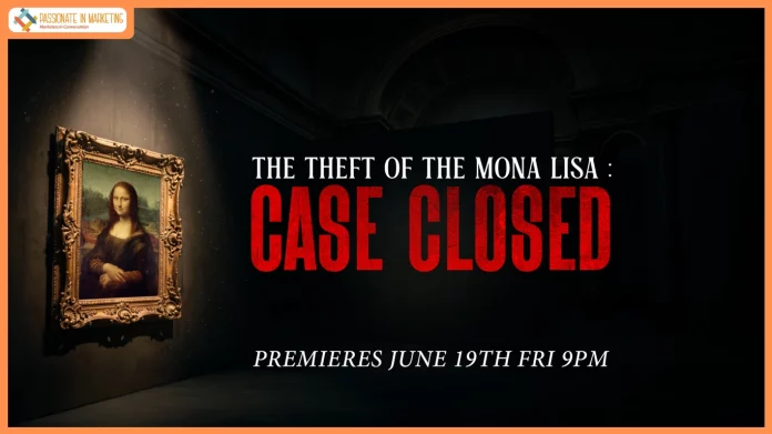 The Story of the World’s Most Famous Art Heist in 'History's Greatest Mysteries: The Theft Of The Monalisa: Case Closed'