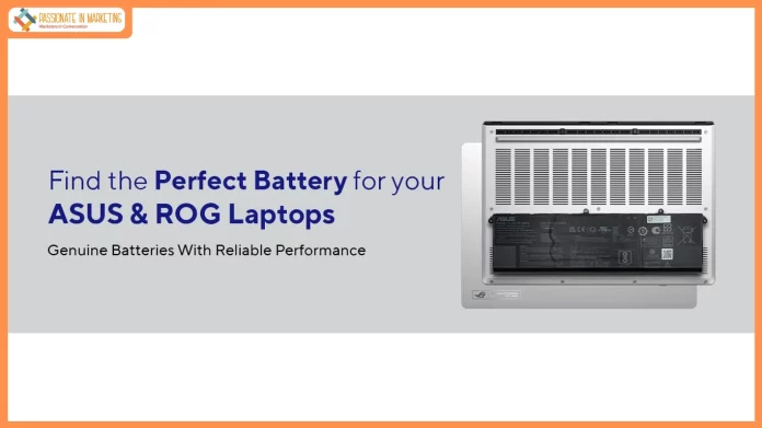 ASUS makes genuine laptop batteries more accessible through ASUS Exclusive Stores and ASUS Channel Partners across India