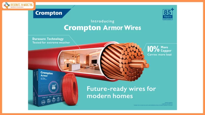 Crompton extends its 85-year legacy to India’s fastest-growing house wires segment, delivering on the promise of performance, reliability & safety
