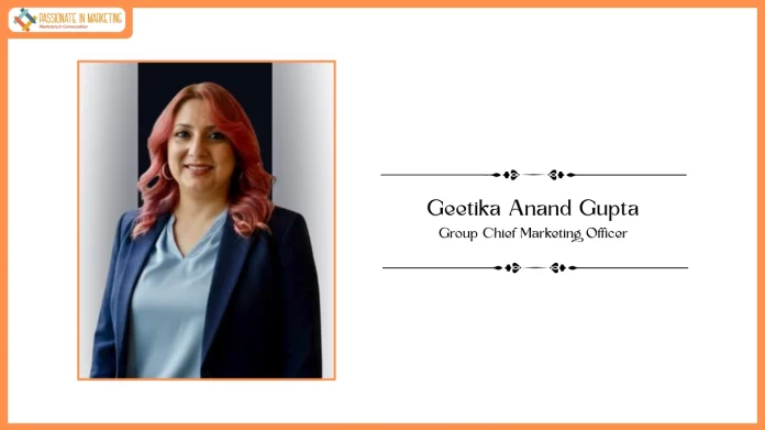 Geetika Anand Gupta as Group Chief Marketing Officer