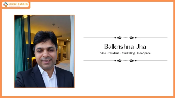 IndoSpace Appoints Balkrishna Jha as Vice President – Marketing