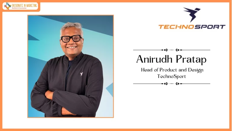 Anirudh Pratap, Head of Product and Design, TechnoSport