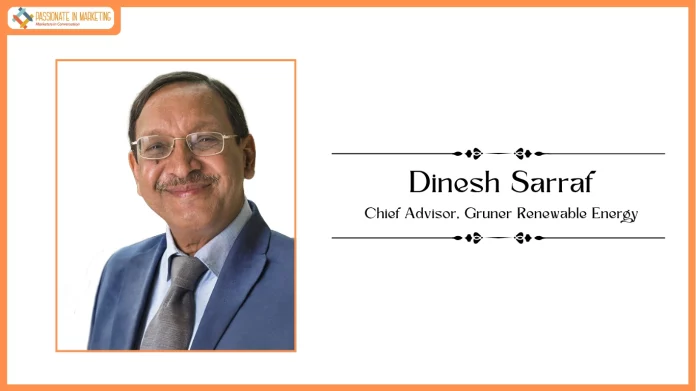 Energy Veteran Dinesh Sarraf Joins Gruner Renewable Energy as Chief Advisor