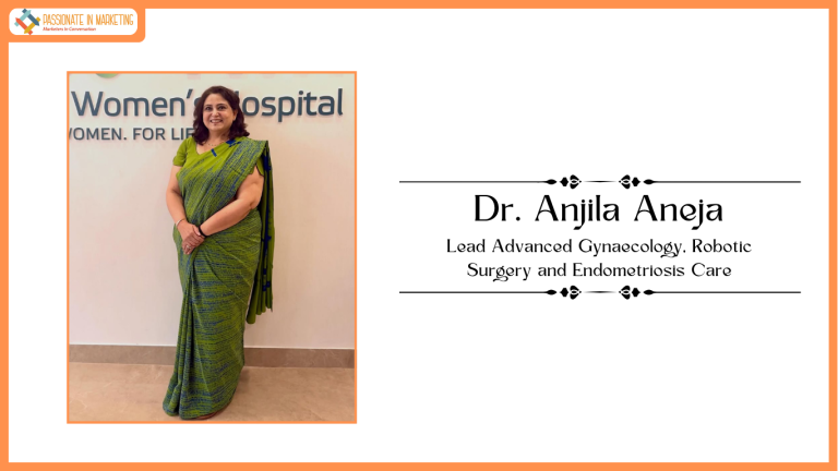 The Women’s Hospital Appoints Dr. Anjila Aneja to Lead Advanced Gynaecology, Robotic Surgery and Endometriosis Care