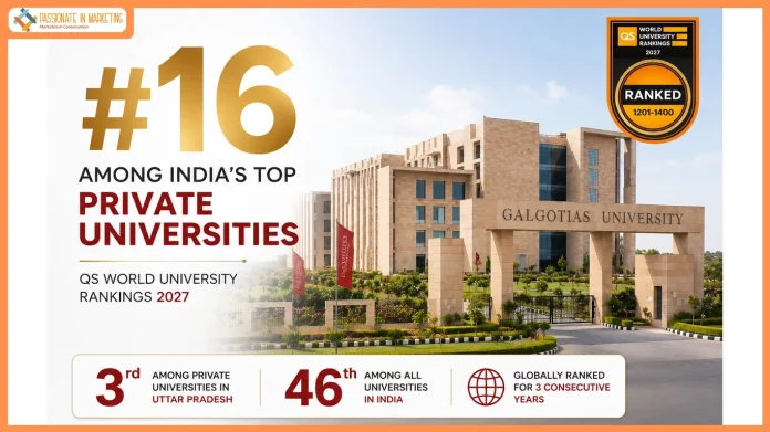 QS 2027 Places Galgotias University Among India’s Top Private Universities for the Third Consecutive Year, Top 16 Nationally and Top 3 in UP