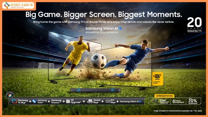 Samsung Launches ‘Big Game, Bigger Screen, Biggest Moments’ Campaign for Football Fans
