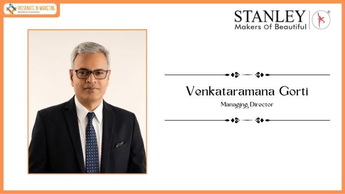 Stanley Lifestyles Elevates Venkataramana Gorti (Venkat) to Managing Director