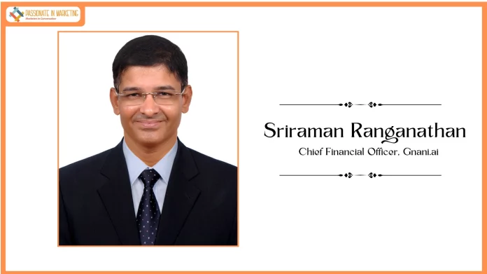 Gnani.ai Appoints Sriraman Ranganathan as Chief Financial Officer