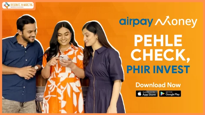 airpay money launches 'Pehle Check, Phir Invest' to bring Financial Wellness to every Indian