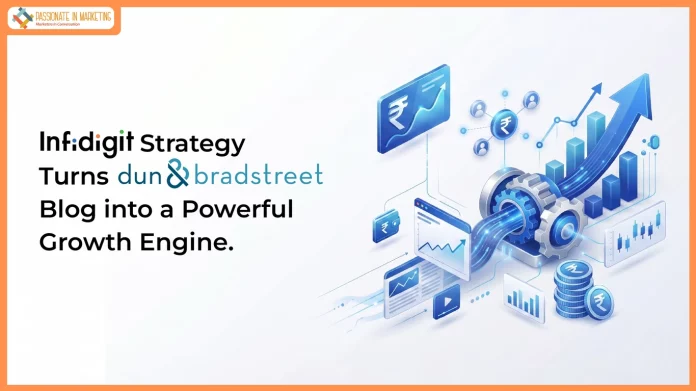 Infidigit Receives Recognition for Transforming Dun & Bradstreet India's Blog into a High-Impact Organic Growth Channel